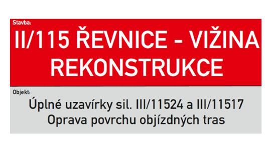 Květnové uzavírky z důvodu rekonstrukce silnice mezi Řevnicemi a Vižinou